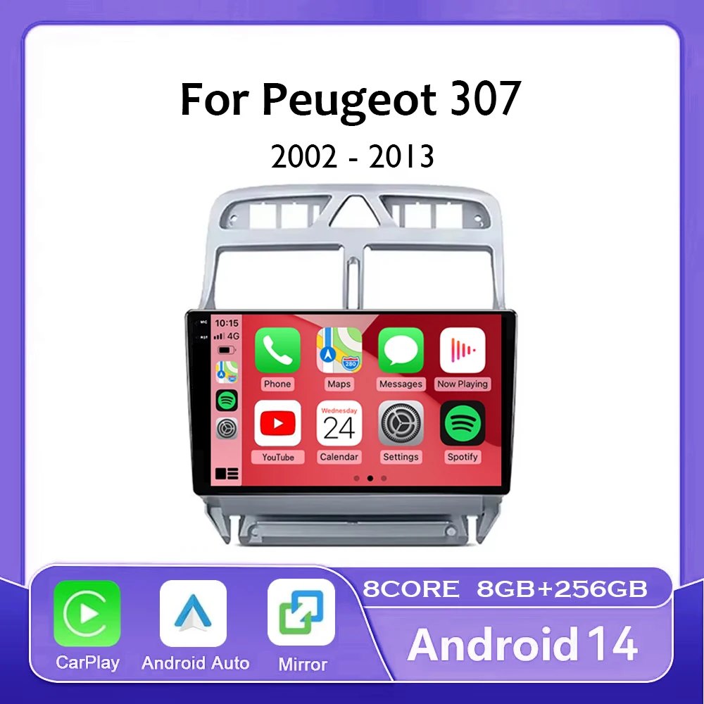 Android 14 Car Radio Multimedia Video Player For Peugeot 307 SW 2002 - 2013 Navigation GPS 4G Wireless Carplay Autoradio Stereo