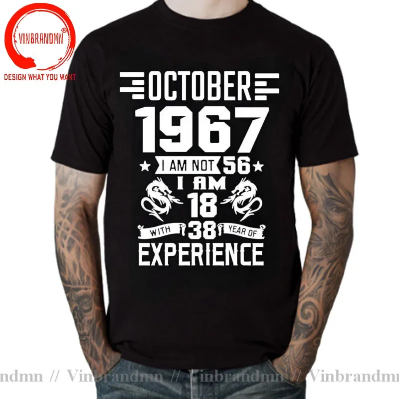 I'm 18 with 38 Year of Experience Born in 1967 Nov September Oct Dec Jan Feb March April May June July August 56Th Birth T Shirt