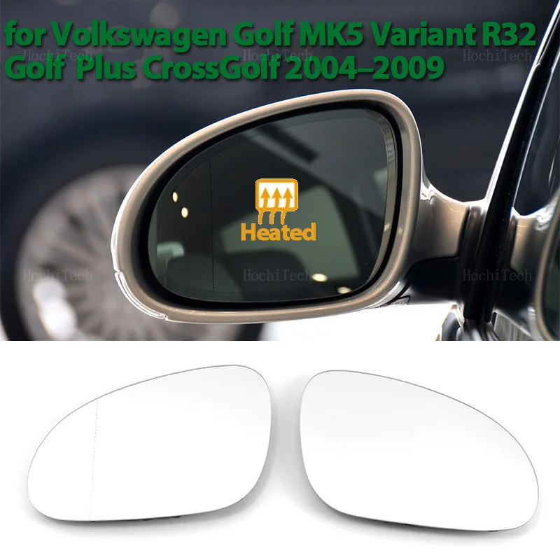 

Left Right Wing Mirror Glass Heated Driver Passenger For Volkswagen Golf 5 MK5 GTI Variant R32 Plus CrossGolf MK5 Replacement