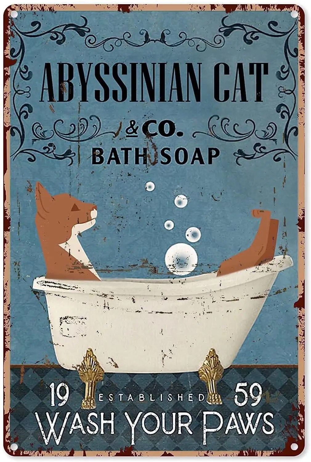 

Abyssinian Cat Bath Soap Retro Metal Sign Vintage Tin Sign Coffee Sign for Plaque Poster Cafe Wall Art Gift