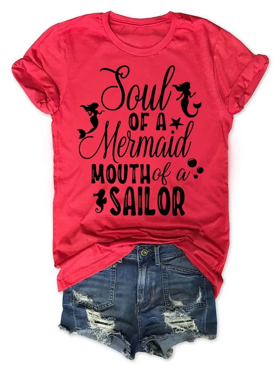 Lovessales Womens Soul Of A Mermaid Mouth Of A Sailor Short Sleeve 100% Cotton T-shirt