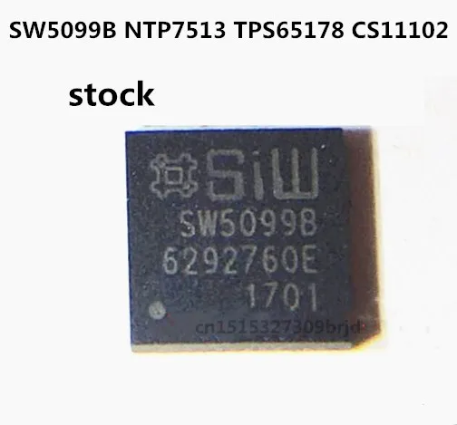 Оригинальный 2 шт./SW5099B NTP7513 TPS65178 CS11102 KS772U K QFN | Электронные компоненты и