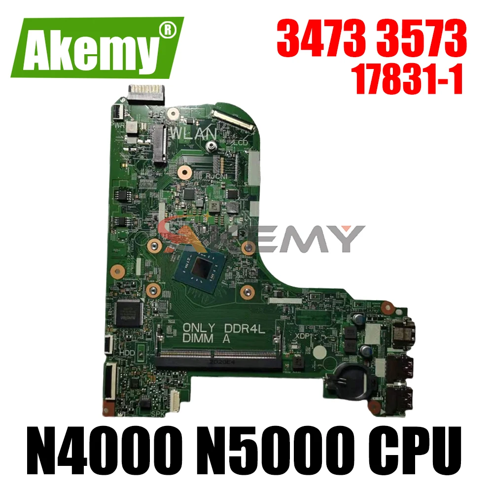 

Akemy 17831-1 motherboard with N4000 N5000 CPU DDR4 For Dell lnspiron 3473 3573 laptop mainboard CN-037TPD CN-04N9GT UMA