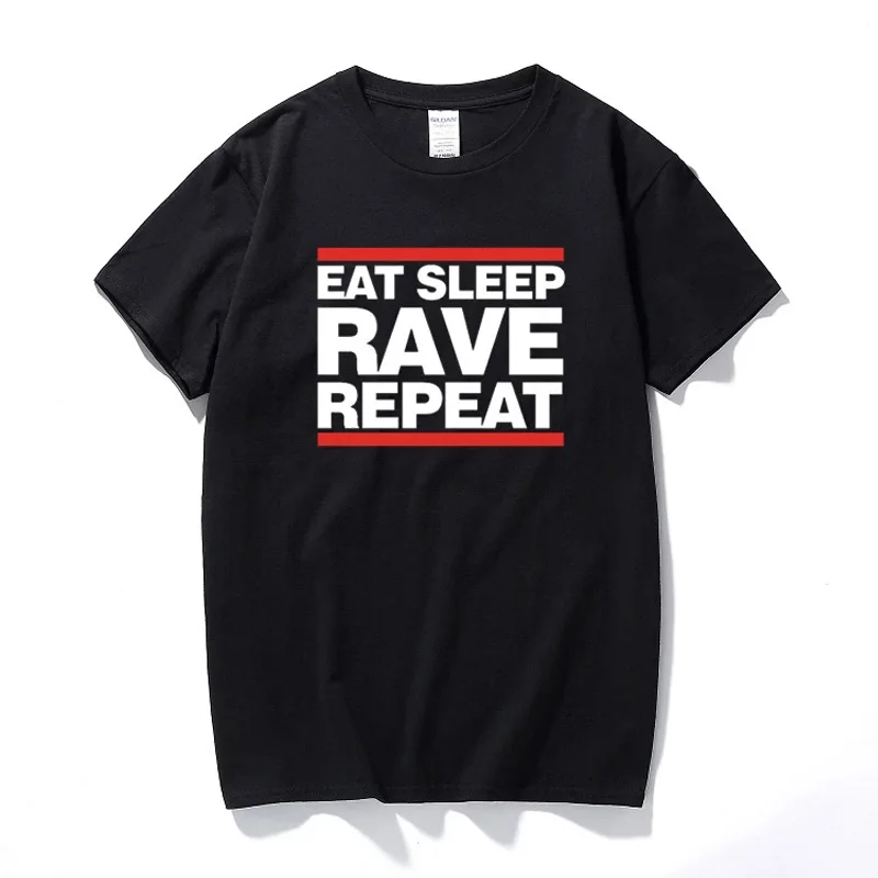 

Eat Sleep Rave Repeat T-Shirt DJ Dance HTID Hardcore Acid Ibiza Magaluf Cotton Short Sleeve T Shirt Top Camiseta