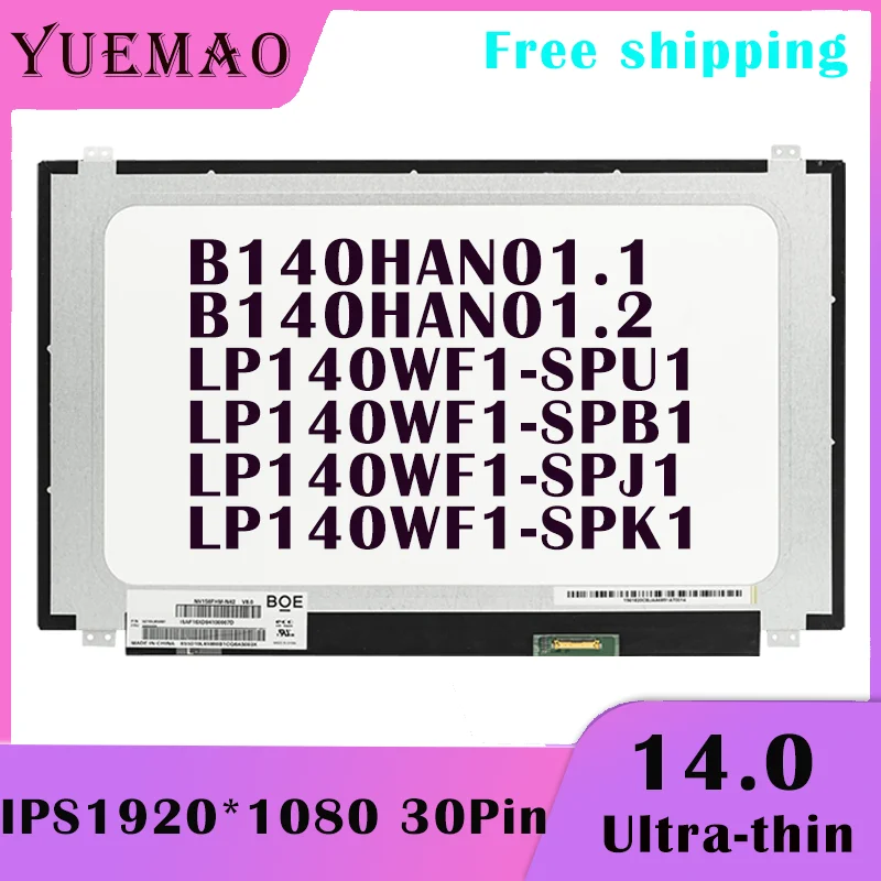 14 Inch Laptop LCD Screen LP140WF1-SPU1 B140HAN01.1 B140HAN01.2 LP140WF1-SPB1 LP140WF1-SPJ1 LP140WF1-SPK1 72% NTSC 30pin Display