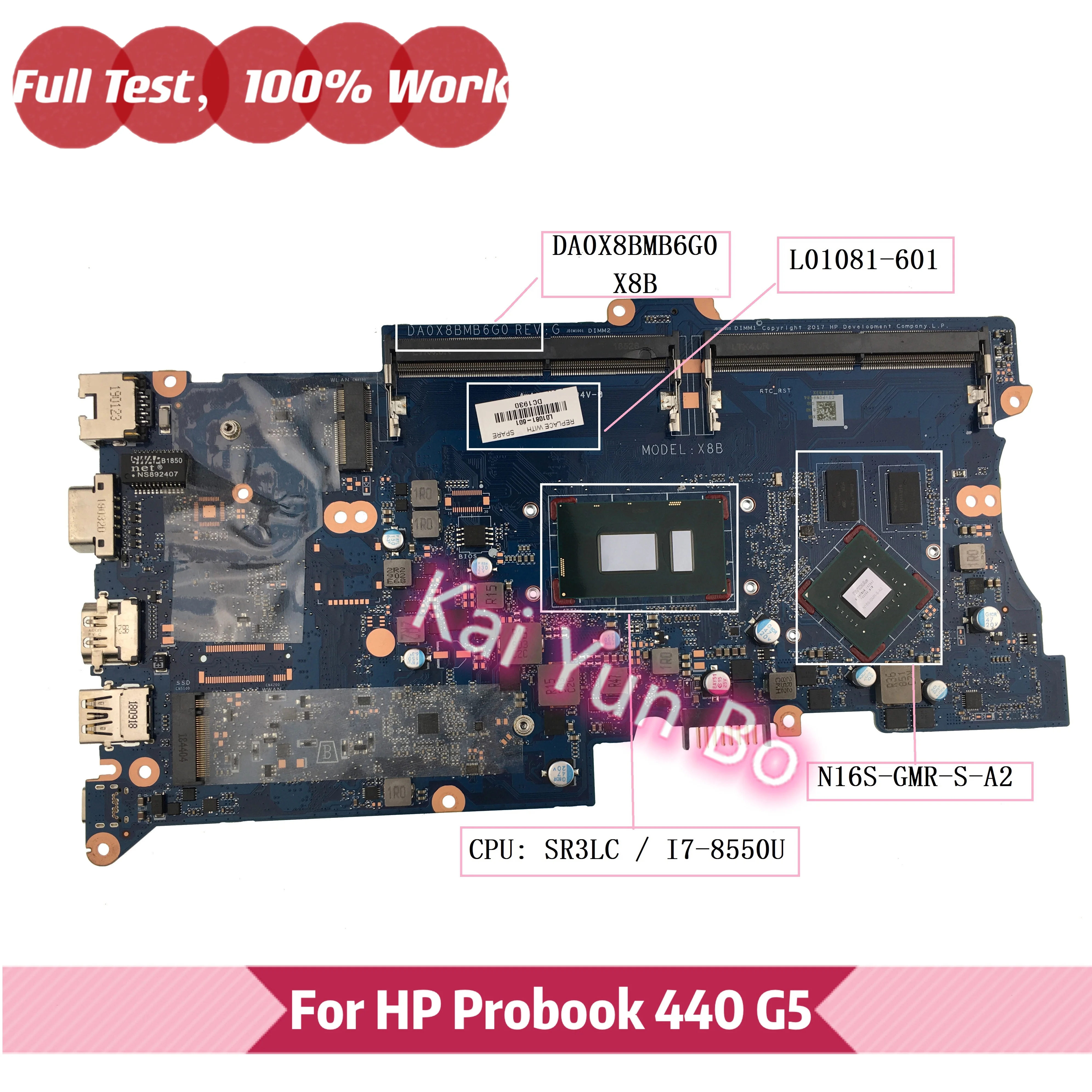 

DA0X8BMB6G0 X8B For HP ProBook 430 G5 440 G5 Laptop Motherboard L01081-601 L01081-001 with i7-8550U CPU N16S-GMR-S-A2 2GB DDR4