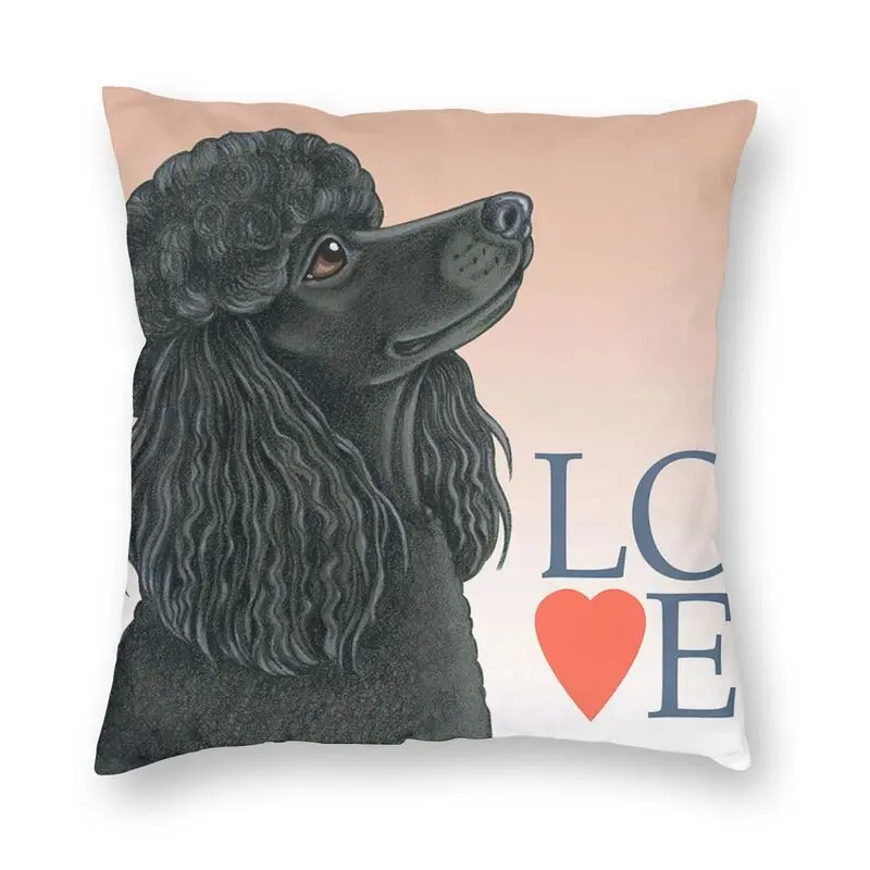 

Poodle Black Love Throw Pillow Cover Living Room Decoracion Salon Case Pudel Caniche Sofa Cushion Covers Polyester Pillowcase
