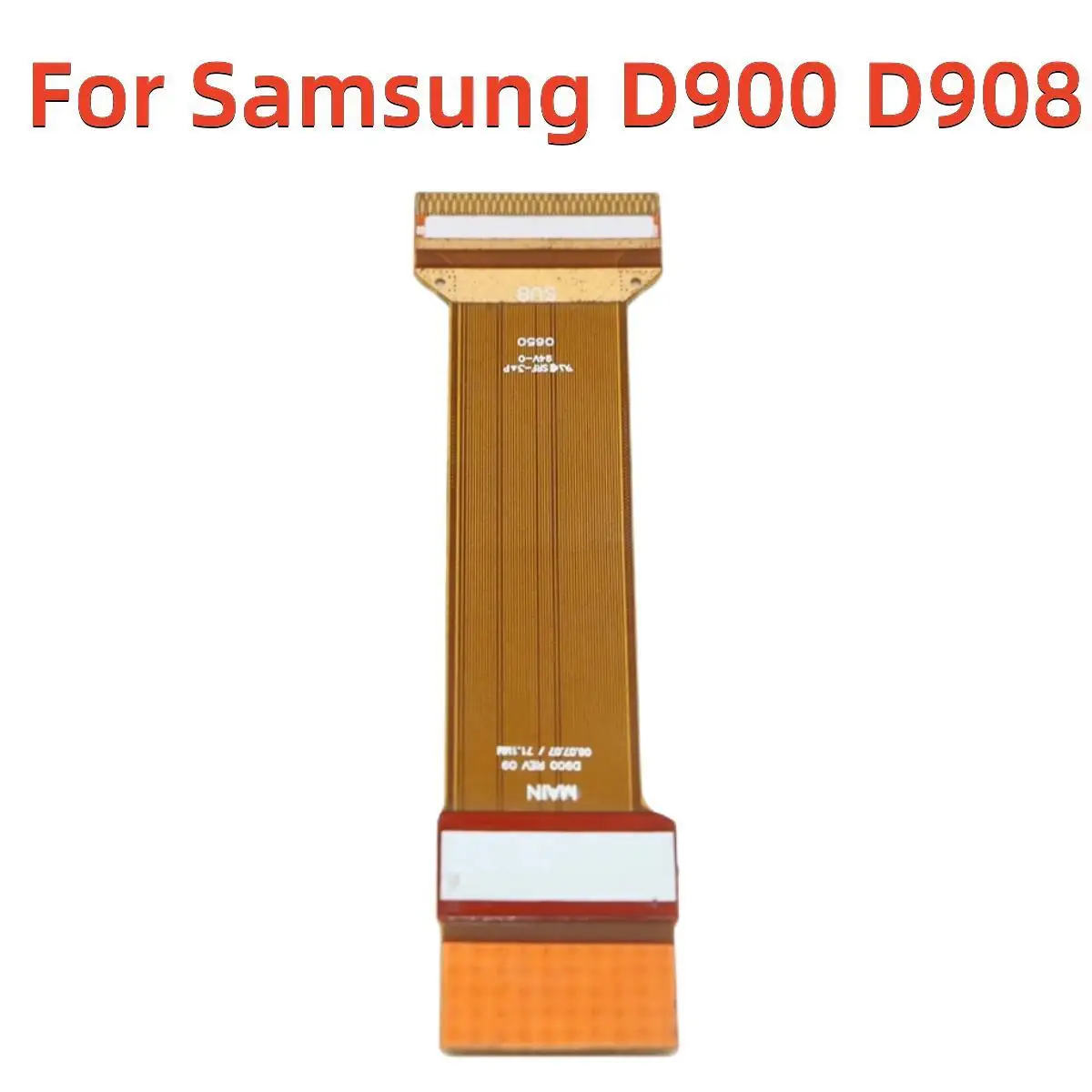 

LCD Screen Flex Cable For Samsung D900 D908