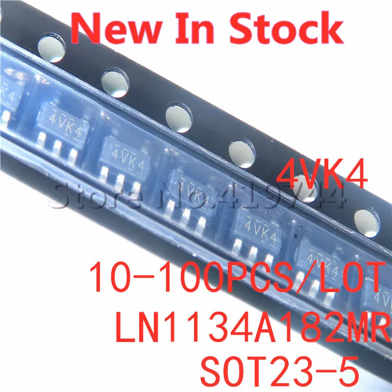 10-100 шт./лот качество 100% LN1134A182MR LN1134A182 4VK4 SOT23-5 SMD 1,8 V регулятор напряжения