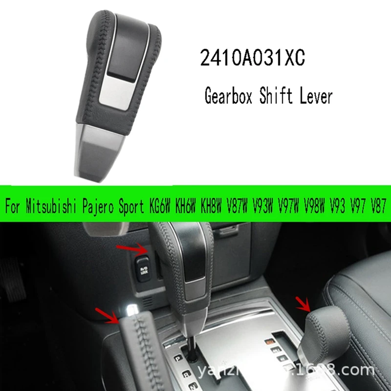Ручка переключения передач 2410A031XC для Mitsubishi Pajero Sport KG6W KH6W KH8W V87W V93W V97W V98W V93 V97 V87 |