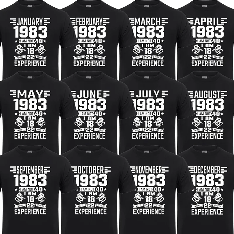 

I'm 18 with 22 Year of Experience Born in 1983 Nov September Oct Dec Jan Feb March April May June July August 40TH Birth T Shirt