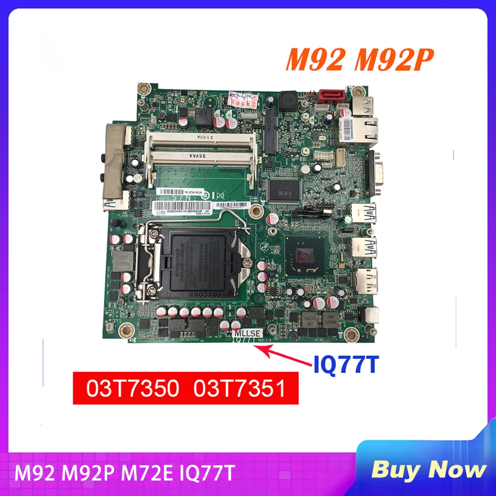 High Quality Desktop Motherboard for M92 M92P M72E IQ77T 03T7350 03T7351 Fully Tested