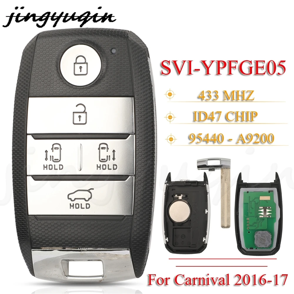 

JYQ SVI-YPFGE05 95440-A9200 5B Smart Remote Car Key 433 MHz ID47 Chip do KIA Carnival 2016 2017 Auto Fob Contol
