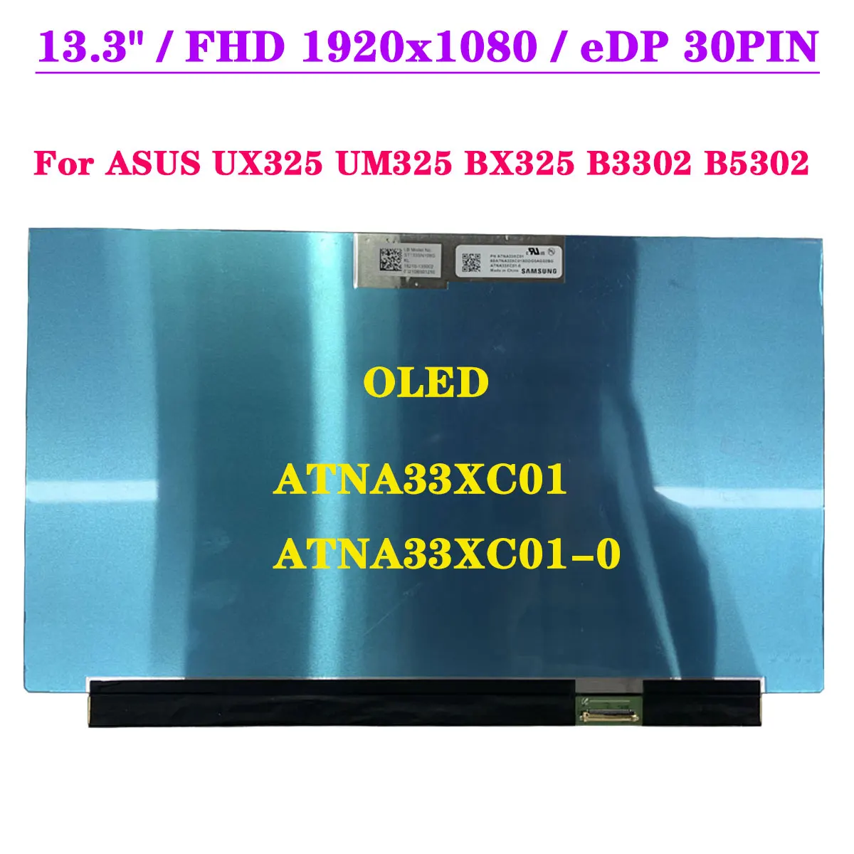 13 3-дюймовый ЖК-экран для ноутбука ATNA33XC01 ATNA33XC01-0 ASUS UX325 UM325 BX325 B3302 B5302 AM-OLED версия