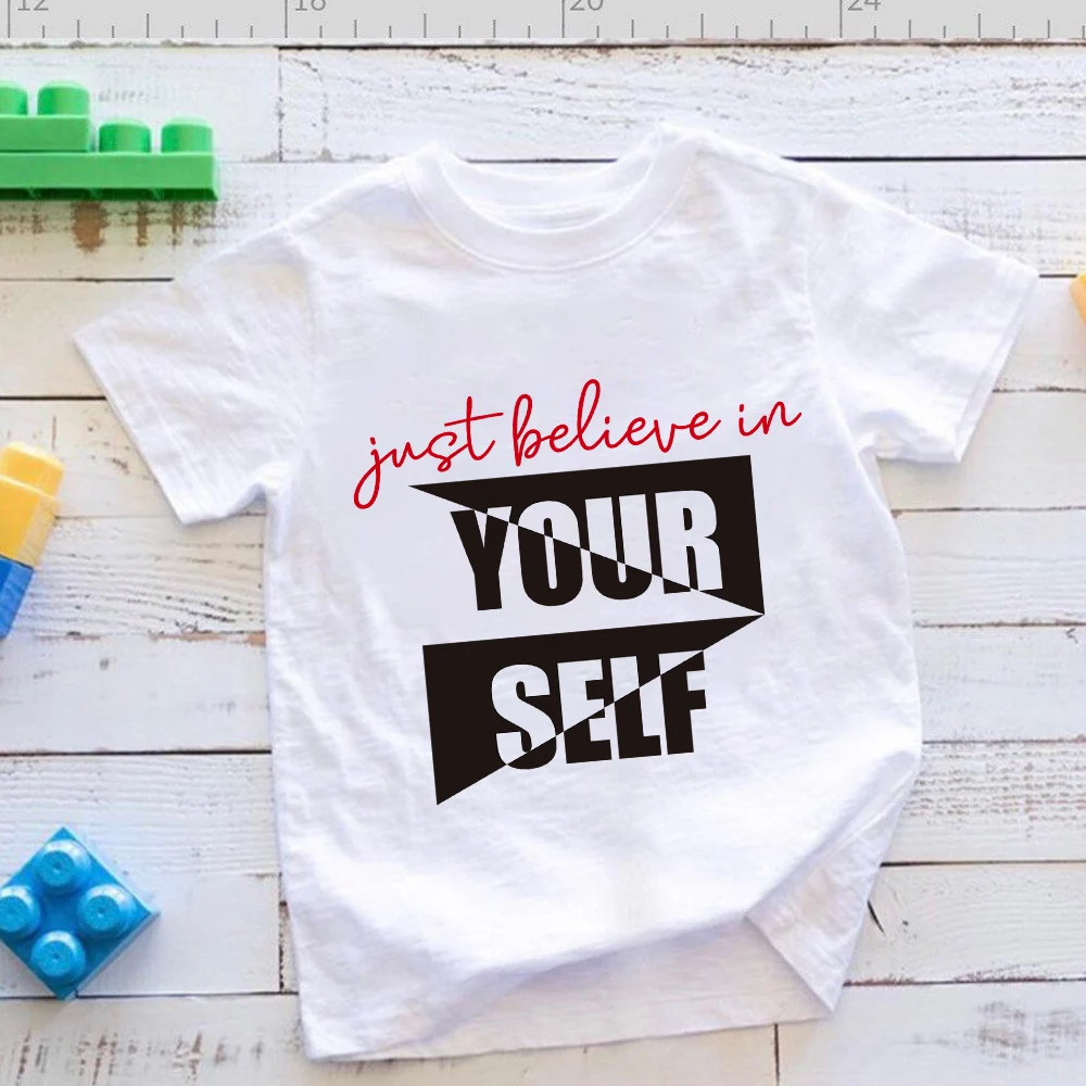 Just Believe in Yourself Graphic Tee Shirt Kids Boys and Girls Encourage Self-confidence Slogan Children Clothes Fashion T-shirt