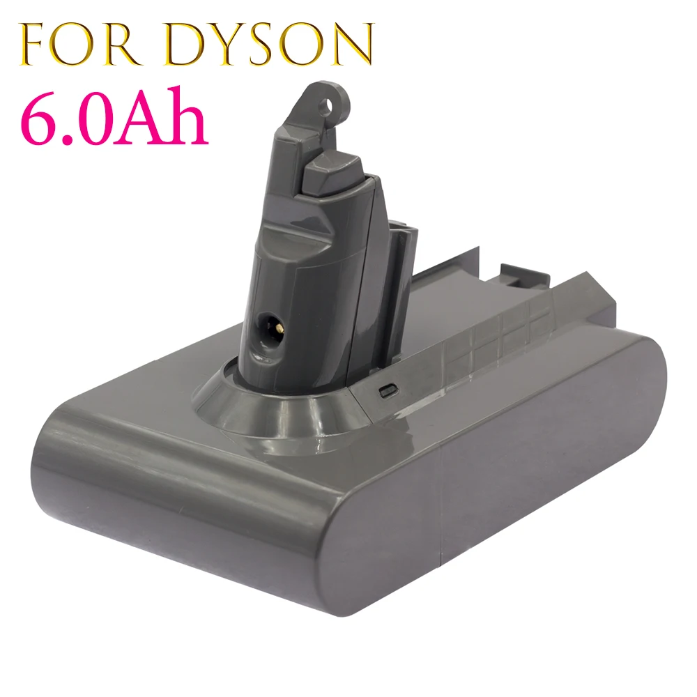 

21.6v 6.0ah For Dyson V6 DC58 72 74 SV09 SV07 SV05 SV04 Absolute Motohead Matrix Origin Car Boat Por Animal Fluffy Extra Battery
