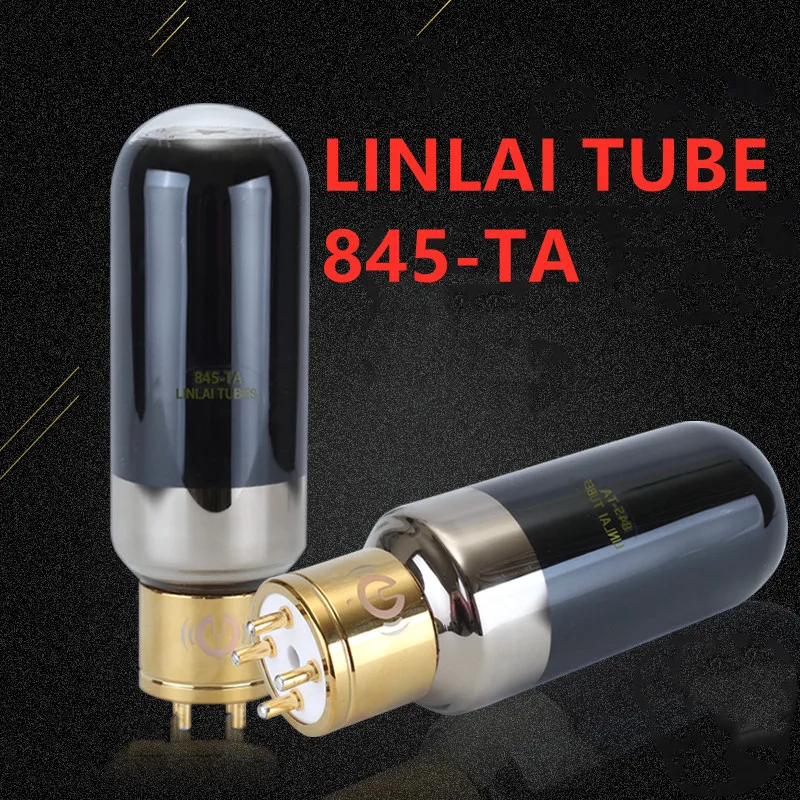 

845-TA LINLAI вакуумная трубка заменяет 845 для электронного трубчатого усилителя HIFI аудио усилитель оригинальный точный подлинный
