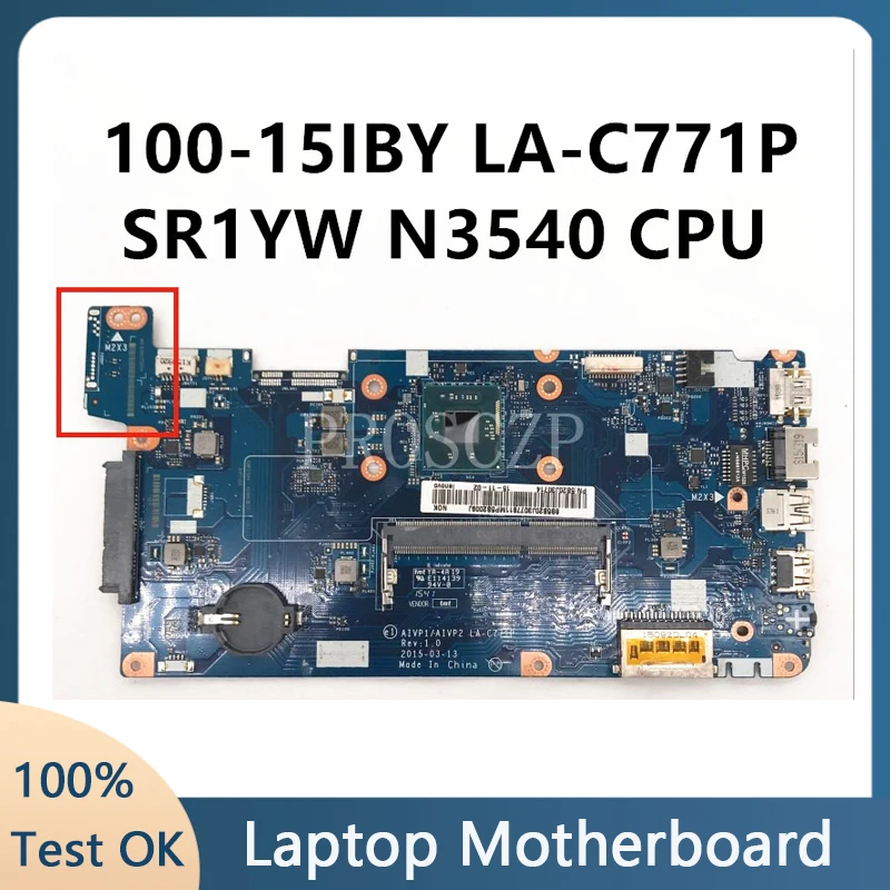 Mainboard For 100-15IBY AIVP1/AIVP2 LA-C771P Laptop Motherboard With SR1YW N3540 CPU DDR3L Laptop Mainboard 100% Full Working OK