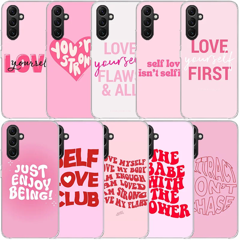 Hot Sell Self Love Affirmation Quote Clear Phone For Samsung Galaxy A55 A35 A25 A15 A05S A04S A14 A24 A34 A54 A03S A13 A23 A33 A