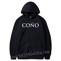 cono chic funny spanish phrase social quotes words tee printing cozy mens hoodies clothes 2022 long sleeve sudadera