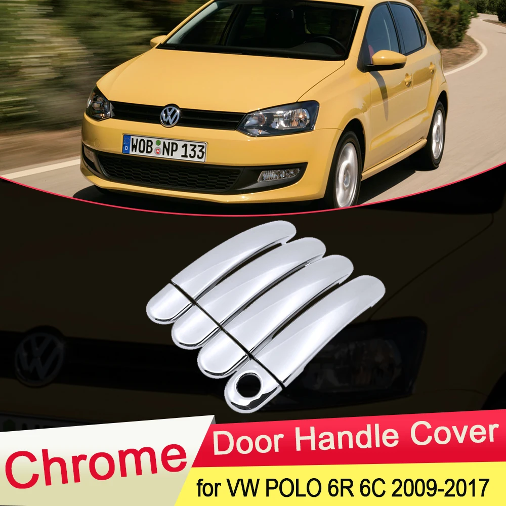 for Volkswagen VW POLO 6R 6C 2009 2010 2011 2012 2013 2014 2015 2016 2017 MK5 Chrome Door Handle Cover Trim Set Car Accessories