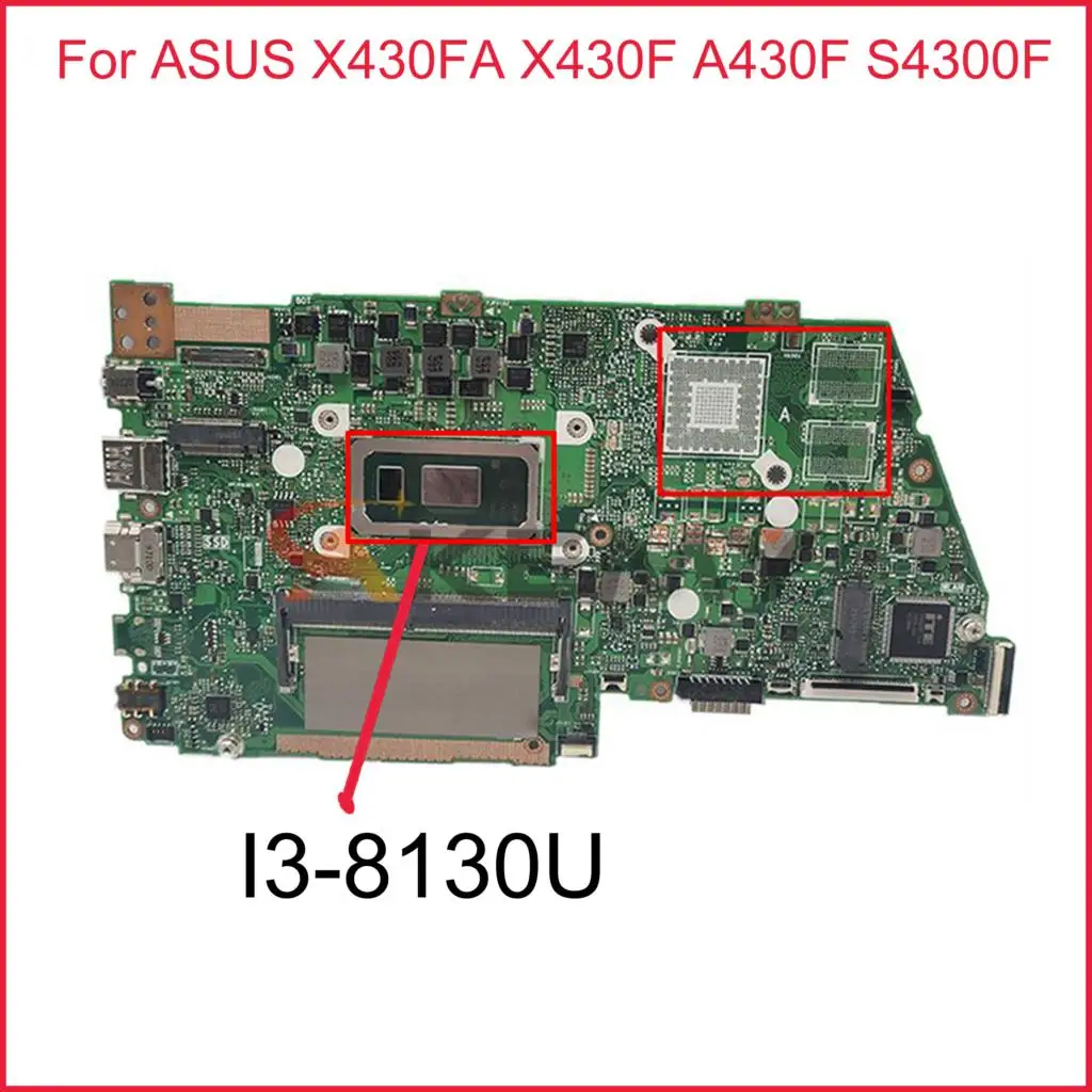 

Материнские платы X430F материнская плата для ноутбука ASUS X430FA X430F A430F S4300F 100% протестированная оригинальная материнская плата I3-8130U 4G RAM