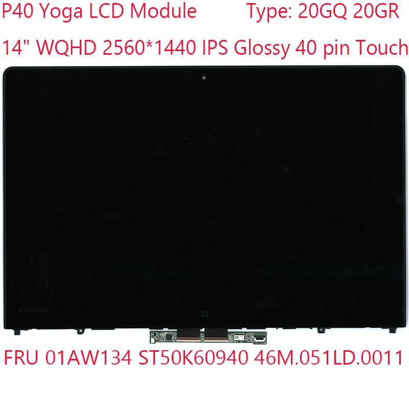 

P40 Yoga LCD Module 01AW134 ST50K60940 46M.051LD.0011 For Thinkpad P40 Yoga Laptop 20GQ 20GR 14.0"WQHD 40 Pin Touch 100% NEW A++