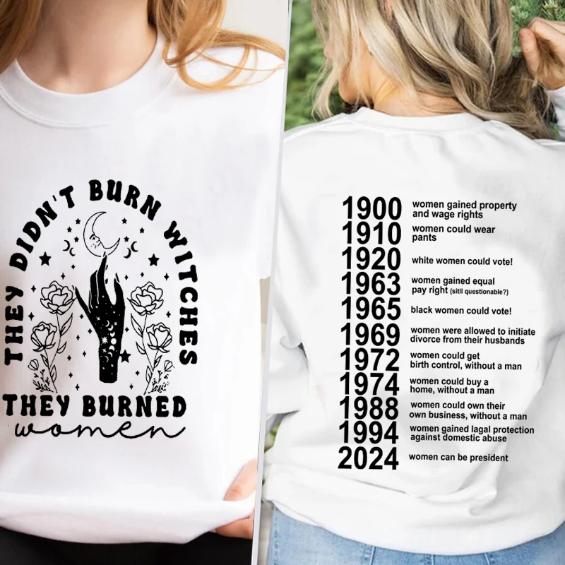 Women's Sweatshirt They Didn't Burn Witches Burned Women Hoodie Feminist Witch Liberal Spooky Witchy Clothes