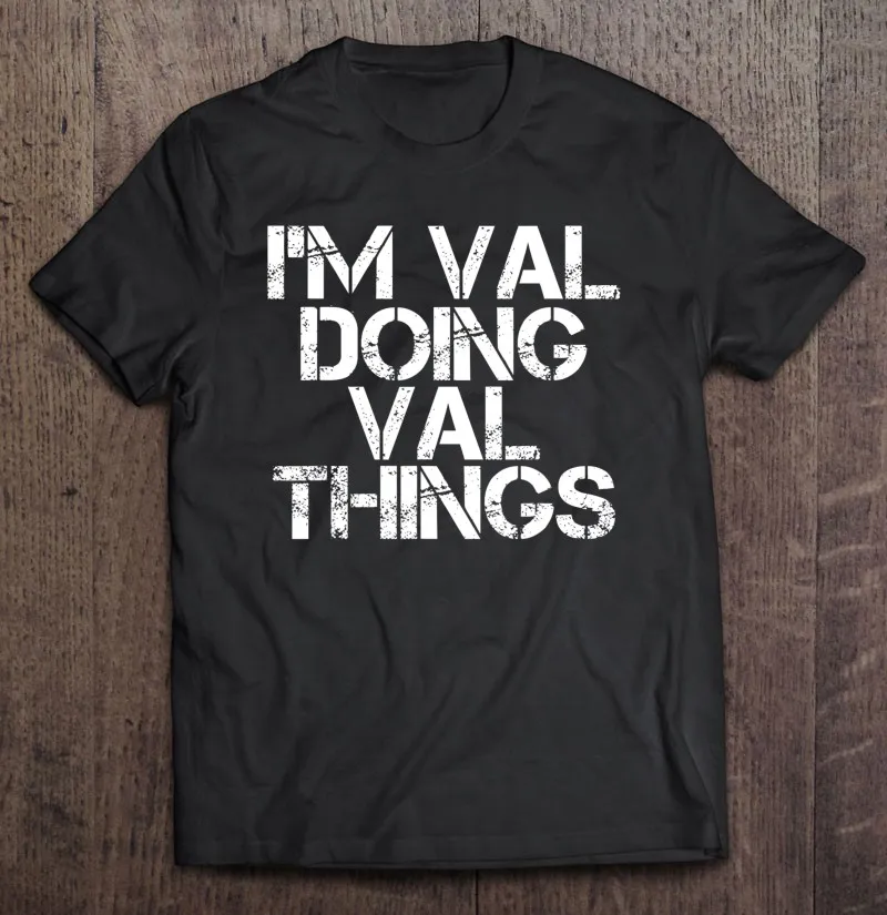 Забавная Мужская футболка I'm Val Doing Val Things с названием подарка на день рождения, аниме одежда для мужчин, мужская футболка, футболки Манга