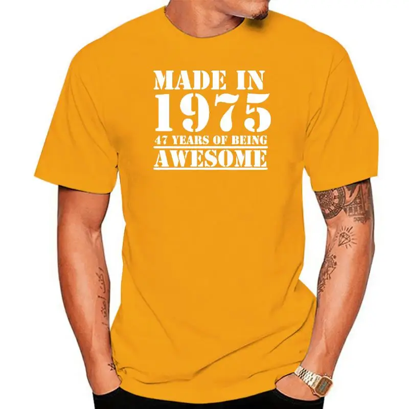 

Funny Made In 1975 47 Years of Being Awesome T-shirt Birthday Print Joke Husband Casual Short Sleeve Cotton T Shirts Men