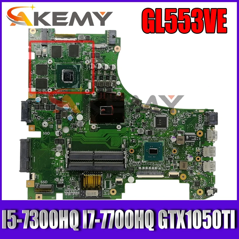 

GL553VE материнская плата для ноутбука I5-7300HQ GTX1050TI GPU для ASUS GL553VE GL553VD GL553V ZX53V Материнская плата ноутбука