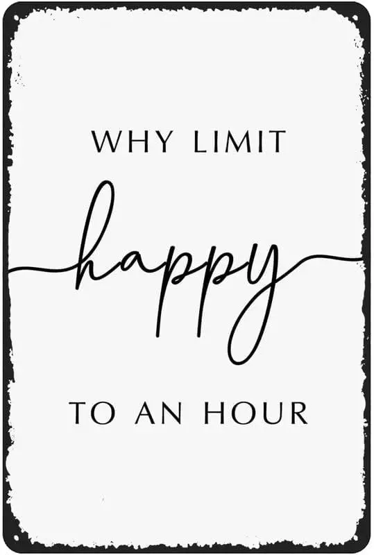 Почему Lmt Happy to an Hour Настенное искусство для офиса бара Бар Sgns Забавный декор стен