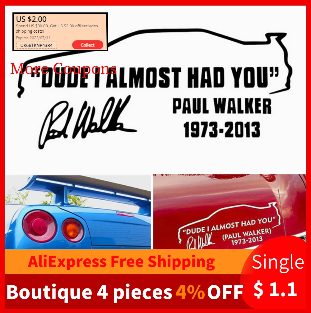 

3 in1 Car Stickers Paul Signature Reflective Car Stickers DUDE I ALMOST HAD YOU PAUL WALKER CT-380