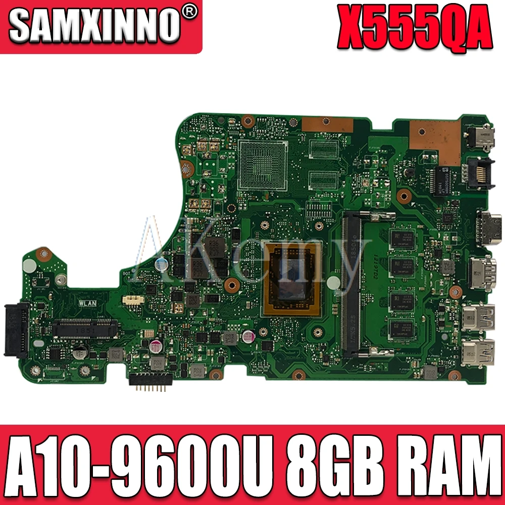 

Akemy X555QA для Asus X555Q A555Q X555QG x555bp X555BA Laotop материнская плата X555QA материнская плата W/ A10-9600U 8 ГБ ОЗУ