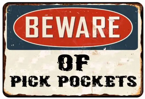 BEEWARE OF Pick Pockets внимание на все металлические жестяные знаки 8x12