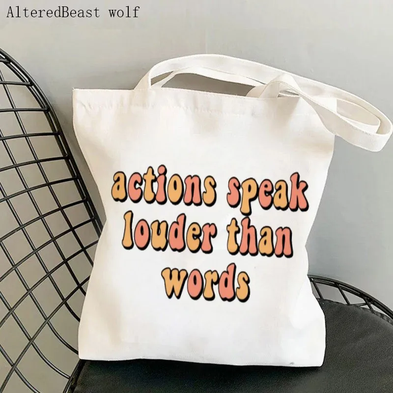 

Women Shopper bag actions speak louder than words Bag Harajuku Shopping Canvas Shopper Bag girl handbag Tote Shoulder Lady Bag