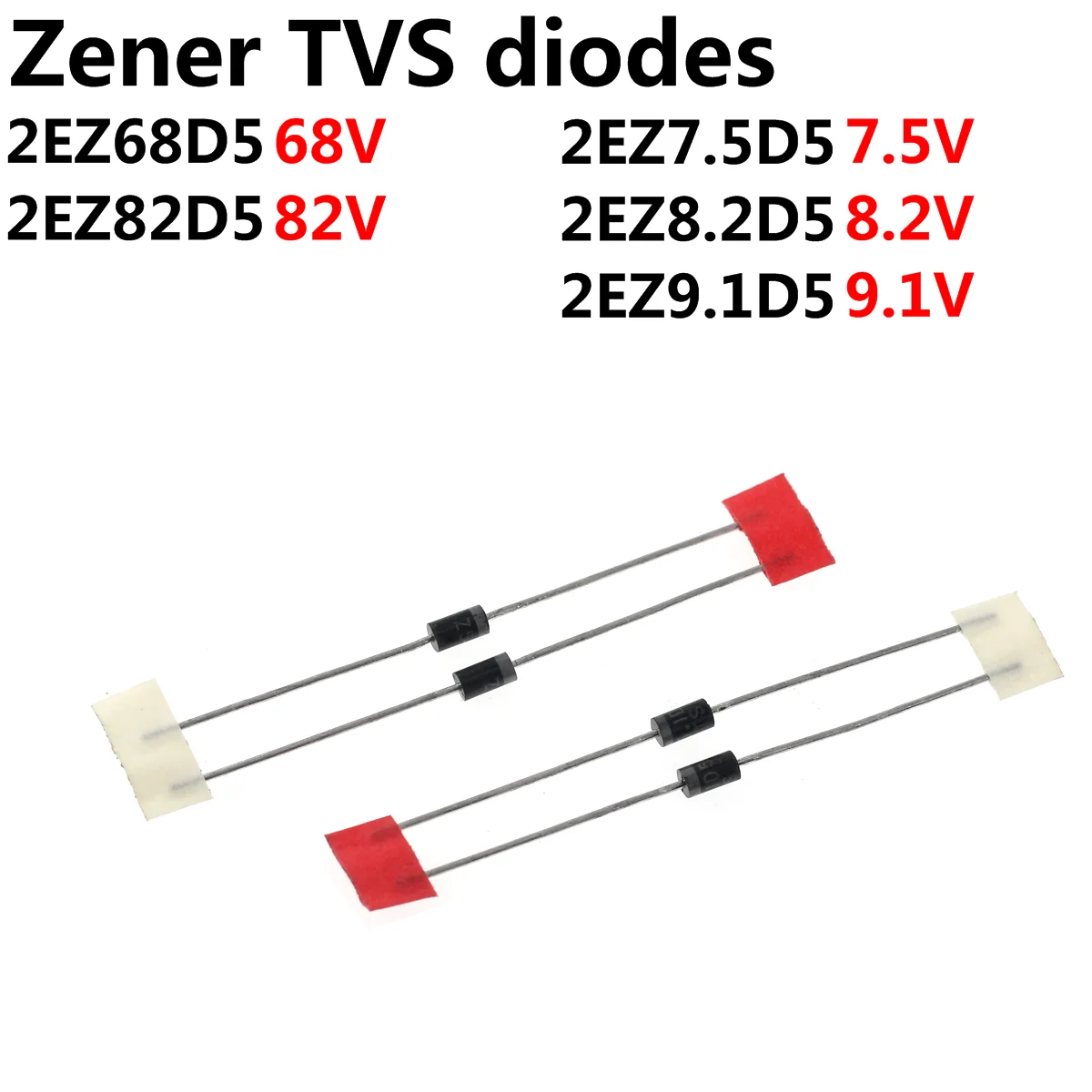 

100PCS Zener TVS diodes 2W 2EZ68D5 68V 2EZ7.5D5 7.5V 2EZ8.2D5 8.2V 2EZ82D5 82V 2EZ9.1D5 9.1V