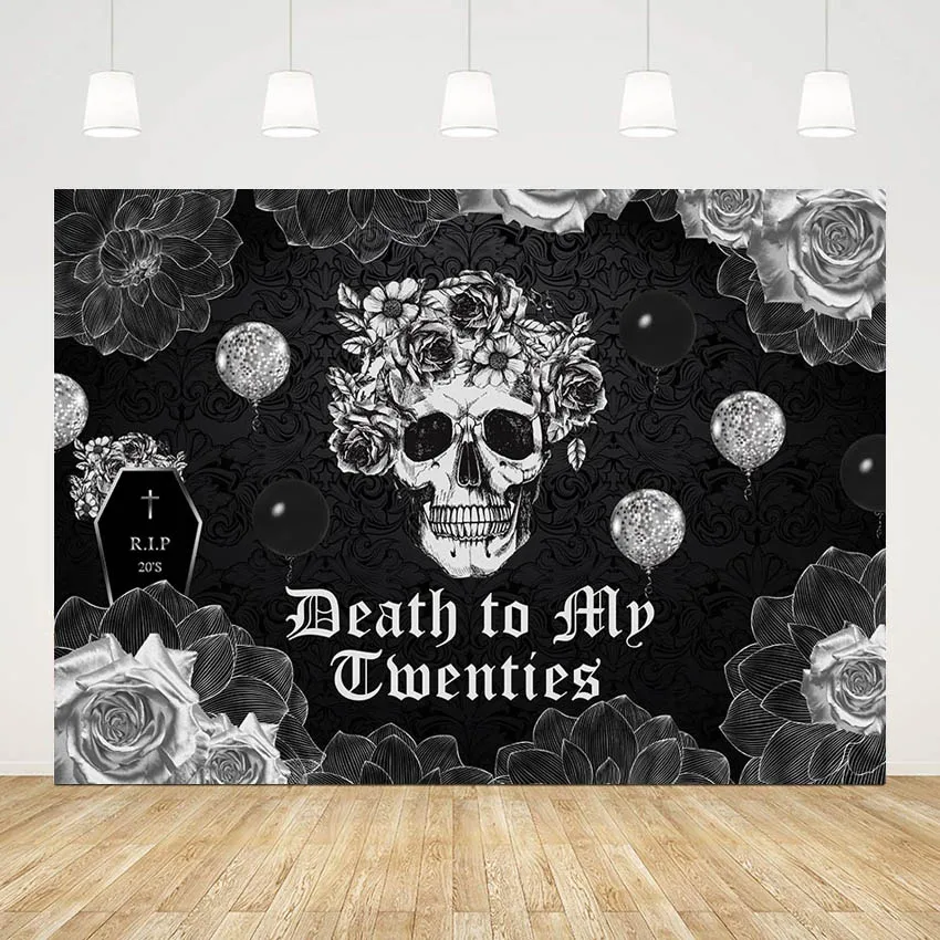 

Death To My Twenties Birthday Party Background Skeleton Banner Vintage Funeral for My Youth Photography Backdrop Photo Studio