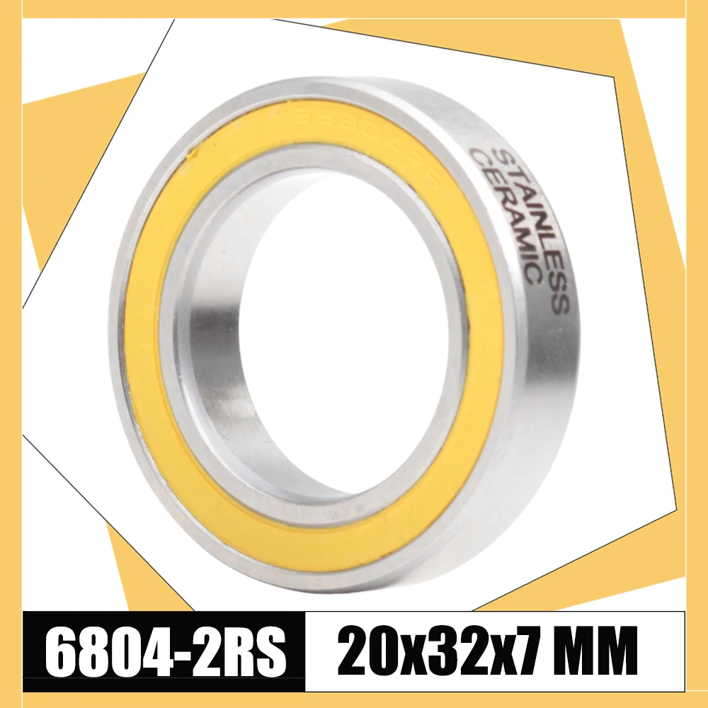 

6804-2RS Stainless Bearing 20*32*7 mm ( 1 PC ) ABEC-3 6804 RS Bicycle Hub Front Rear Hubs Wheel 20 32 7 Ceramic Balls Bearings