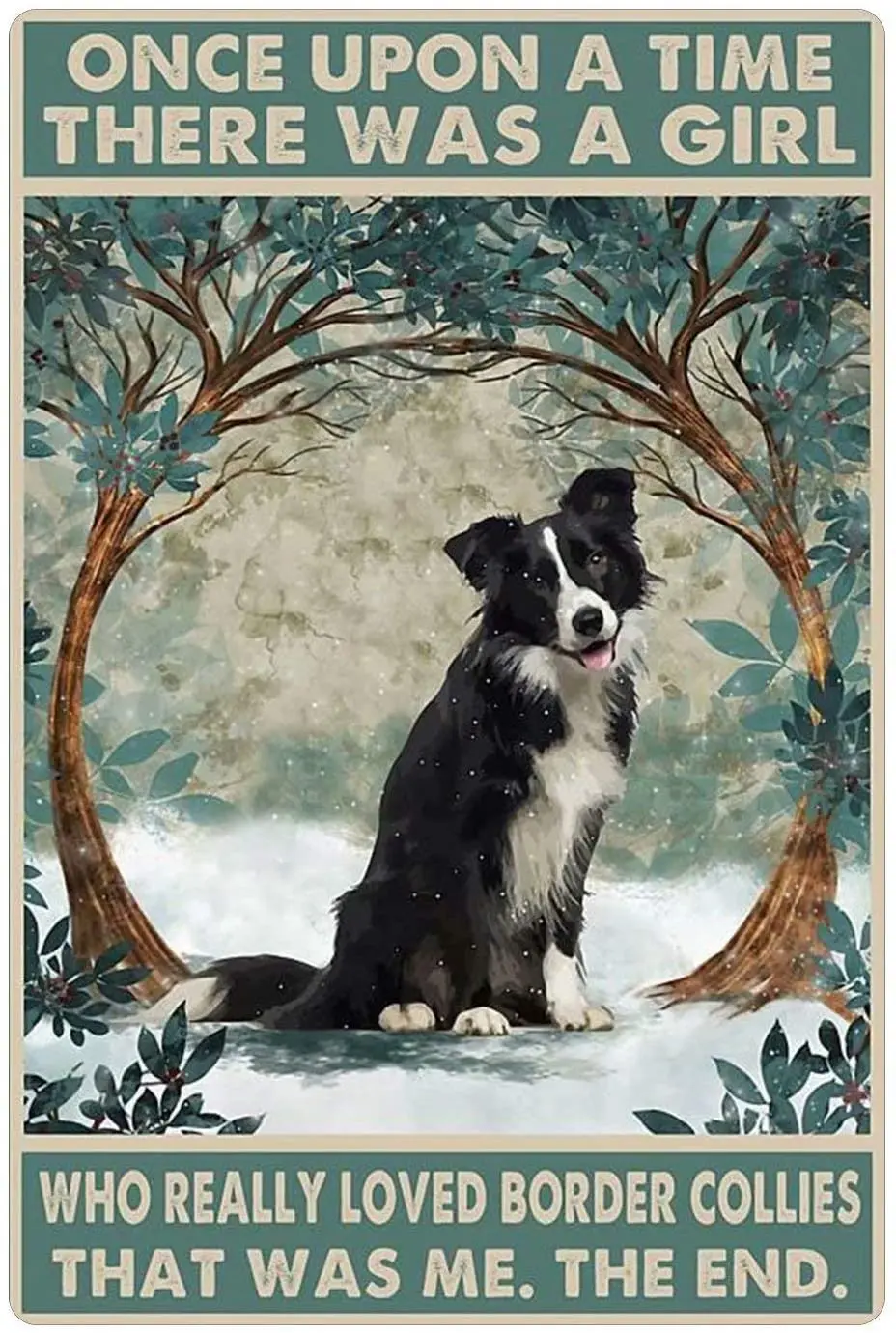 

Dog Tin Sign, Border Collie in The Snow Poster, Bar Hotel Art Wall Decoration Plaque 8 Inch X 12 Inch.