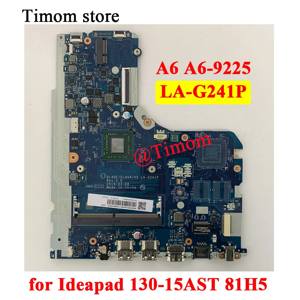 

A6 A6-9225 для Ideapad 130-15AST 81H5 ноутбук, Встроенная Материнская плата LA-G241P FRU PN 5B20R34429 5B20R57987 5B20R57991 5B20R34439