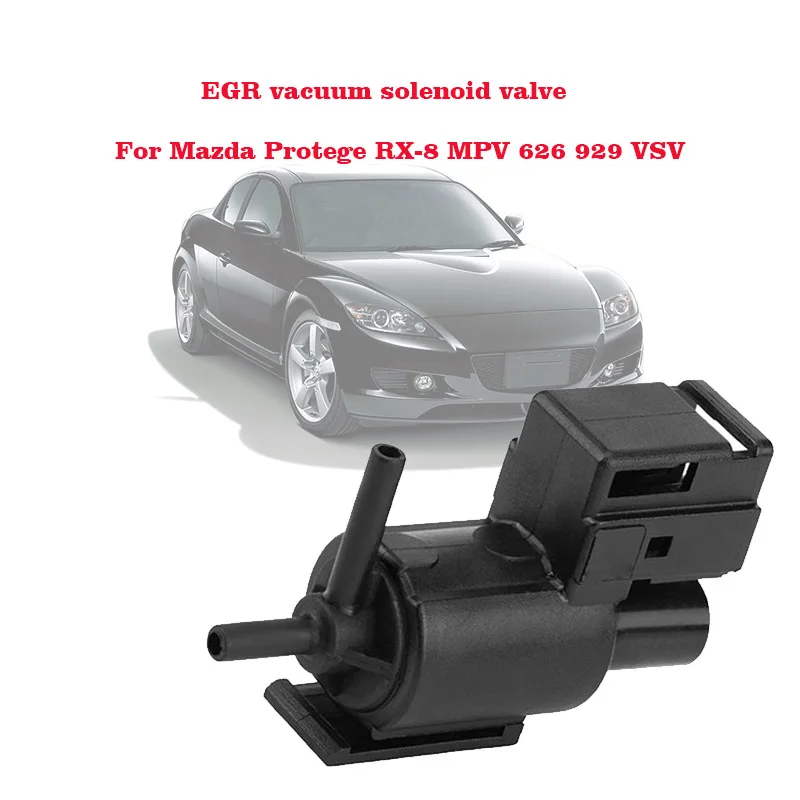 

K5T49090 K5T49091 KL01-18-741 911-707 Vacuum Solenoid Valve For Mazda 626 Millenia MX-6 RX-8 Protege 5 1.3L 1.5L 1.8L 2.0L 2.5L