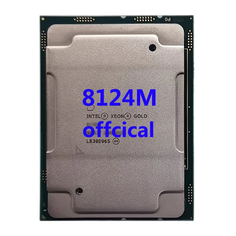 

Xeom 8124M platinum 3.0GHZ 18C/36T 24.75MB CPU 240W processor LGA3647 for 3647 Motherboard