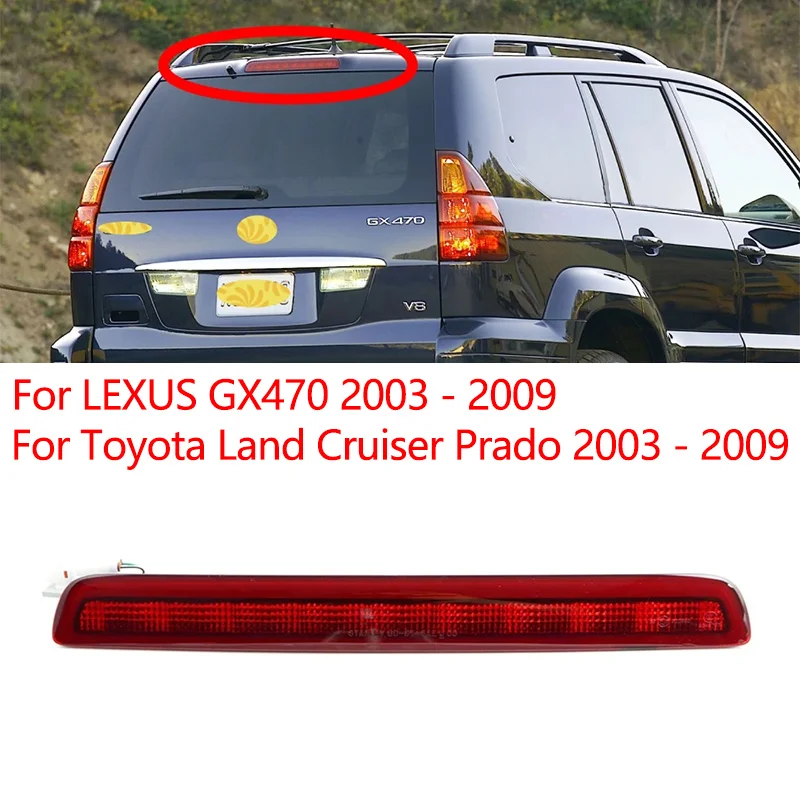 

1Pc Rear Third Brake Light For Toyota Prado Lc120 4000 2700 GX470 2003-2009 High Addtional Brake Lights Tail Signal Warning Lamp