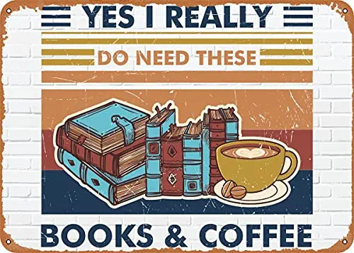 

I Need These Books Coffee Vintage Look Metal Sign Patent Art Prints Retro Gift 8x12 Inch