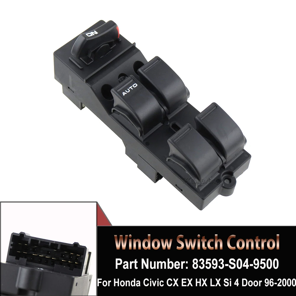 

Master Power Window Switch 83593-S04-9500 83593S049500 For Honda Civic CX EX HX LX Si 4 Door 1996-1999 2000 Car Accessories