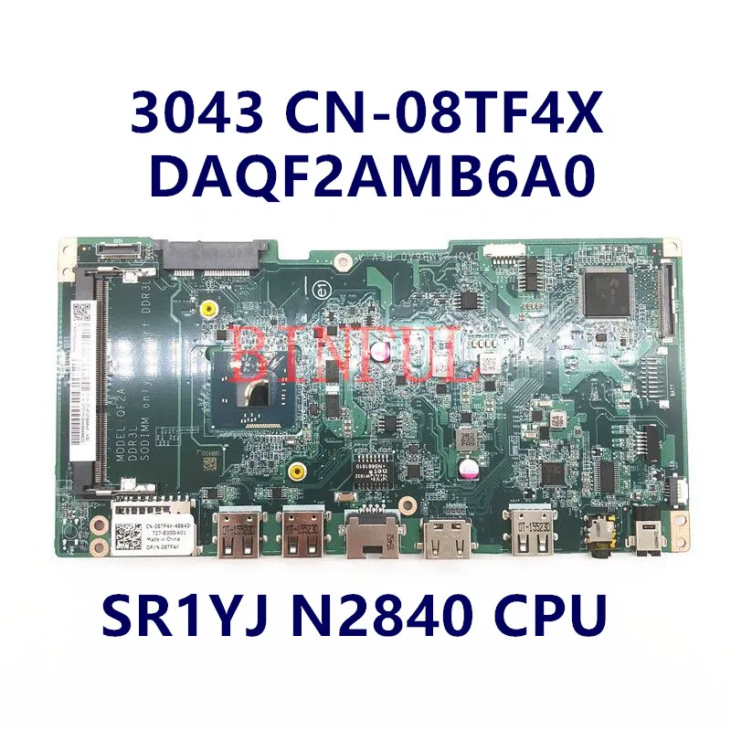 CN-08TF4X 08TF4X 8TF4X Mainboard For Dell Inspiron 20 3043 Laptop Motherboard DAQF2AMB6A0 With SR1YJ N2840 CPU 100% Fully Tested
