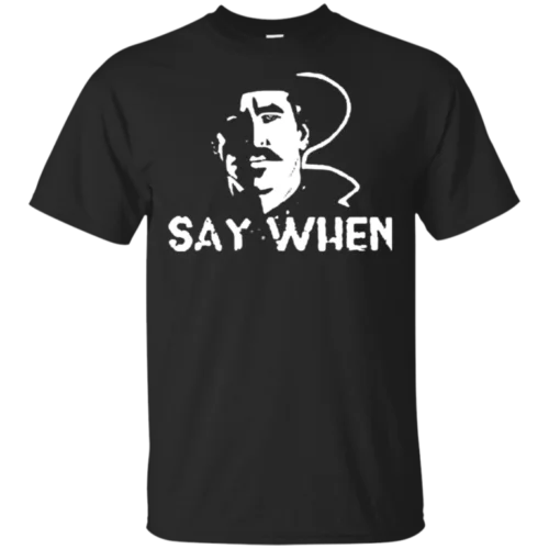 

Di-ga T Shirt Say When