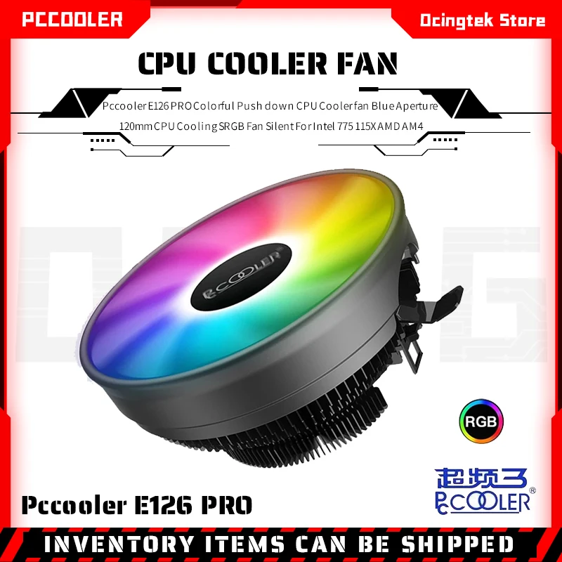 

Pccooler E126 PRO Colorful Push down CPU Cooler fan Blue Aperture 120mm CPU Cooling SRGB Fan Silent For Intel 775 115X AMD AM4