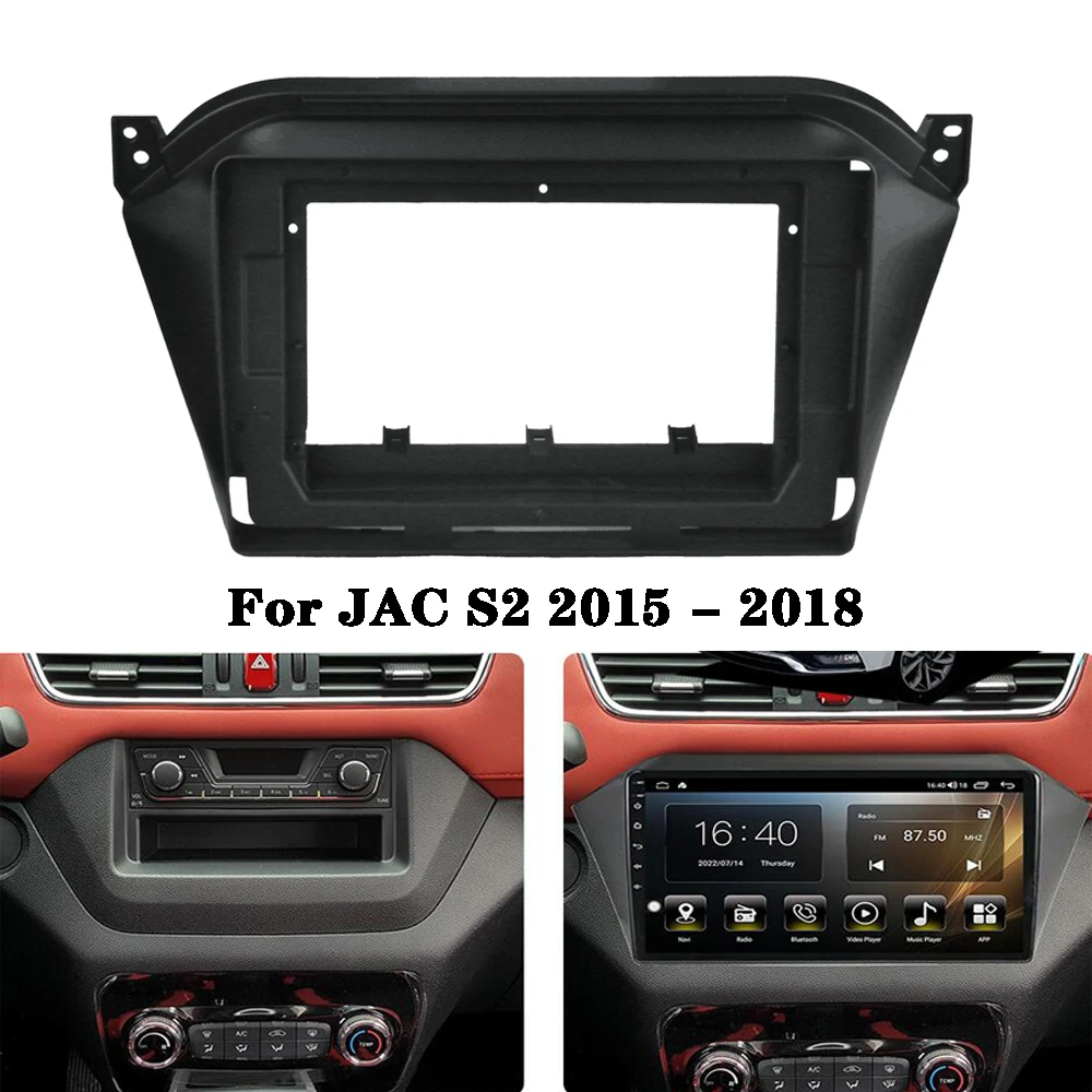 

10.1 Inch For JAC S2 2015 - 2018 Fascias Frame Car DVD Frame Audio Dash Trim Kits Facia Panel Radio Player 2 Din Head Unit